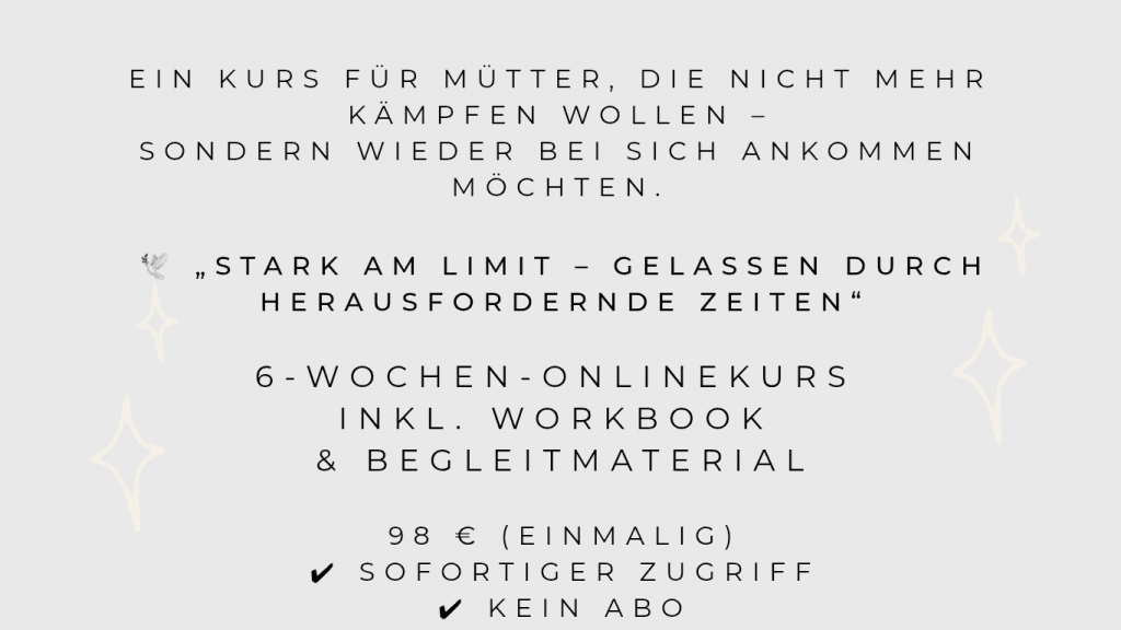 Ein Kurs für Mütter, die bei sich ankommen möchten