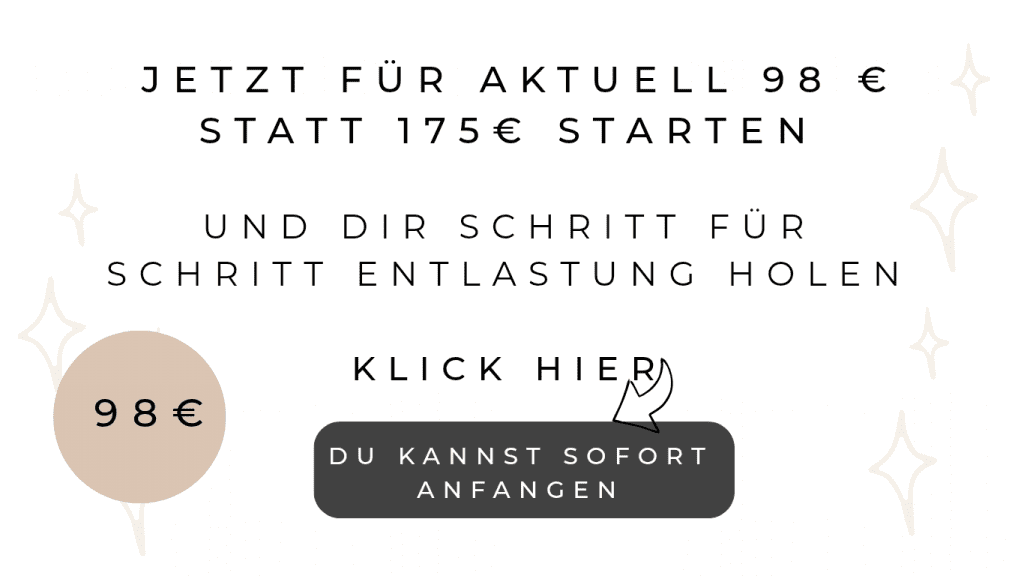 Entlastung holen für Mütter - mit dem Kurs für mehr Kraft und Ruhe mitten im Mama-Alltag. Kurspreis