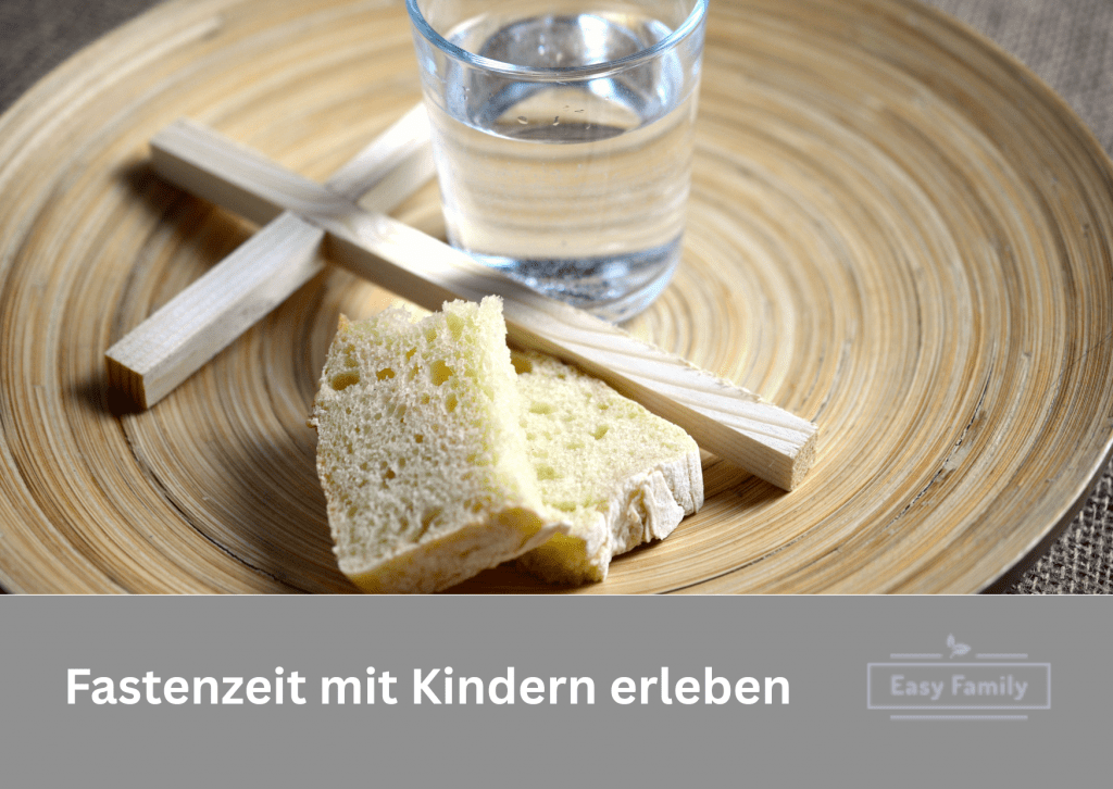 Fastenzeit mit Kindern erleben