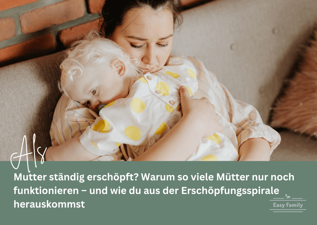 Als Mutter ständig-erschöpft EasyFamily